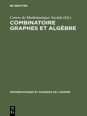 cover image of Combinatoire graphes et algèbre